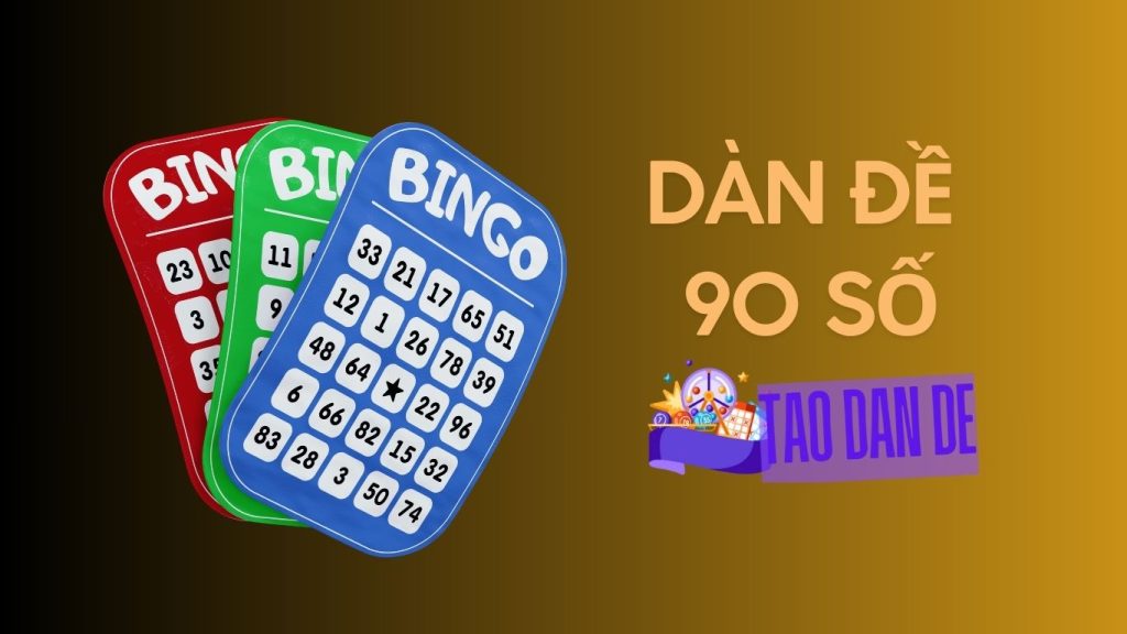 Dàn đề 90 số bất bại hôm nay chính xác 100