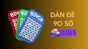 Dàn đề 90 số bất bại hôm nay chính xác 100
